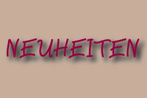 NEUHEITEN